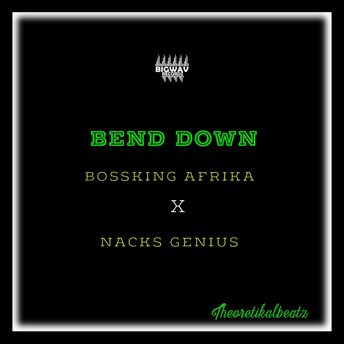 Bend Down (feat. Nacks Genius) - Single by Bossking Afrika & BigWav RecordzUg album cover