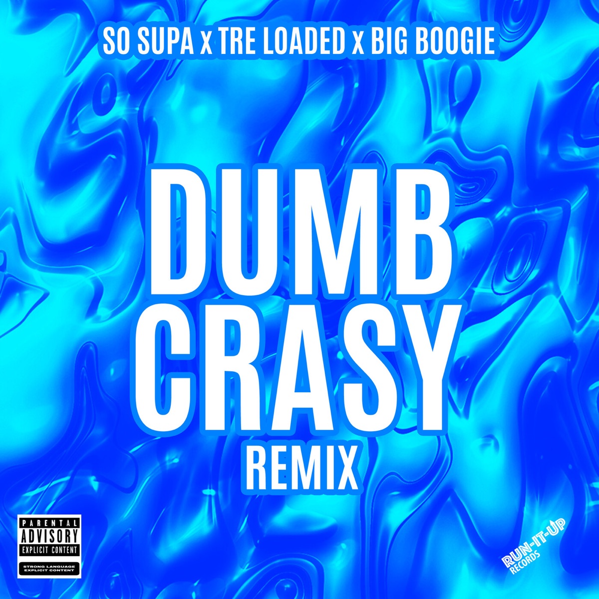 Dumb Crasy (Remix) - Single by So Supa, Tre Loaded & Big Boogie album cover
