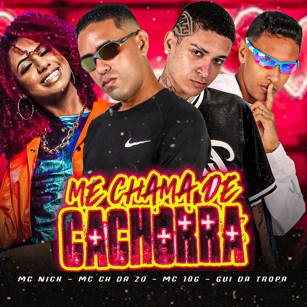 Me Chama de Cachorra (feat. Mc Nick) - Single by MC CH da Z.O, Gui da Tropa & MC 10G album cover