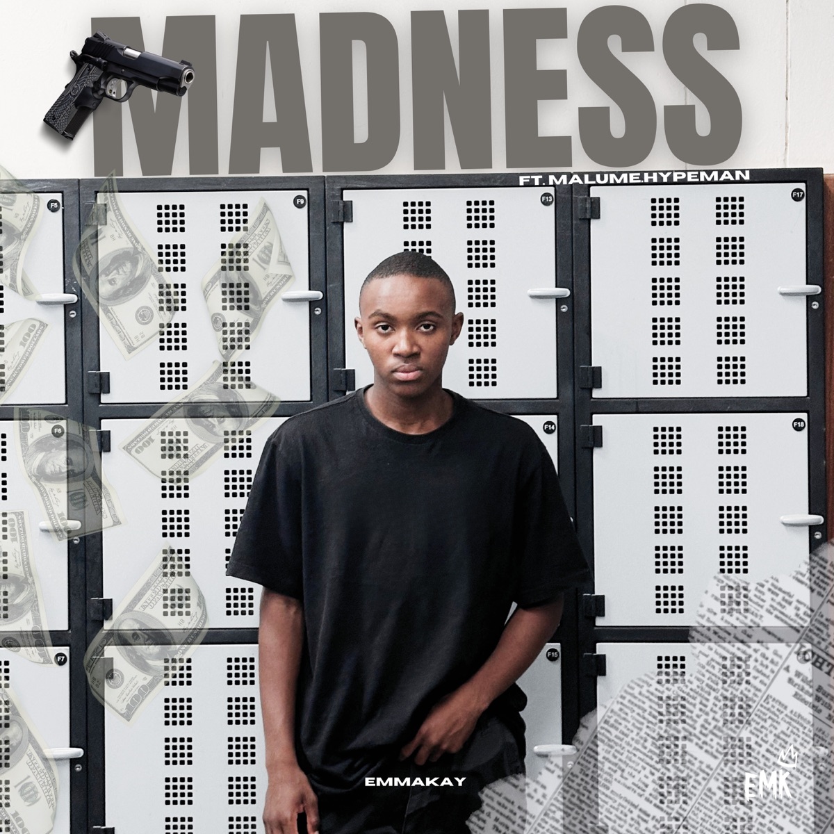 Madness (feat. malume.hypeman) - Single by Emmakay album cover