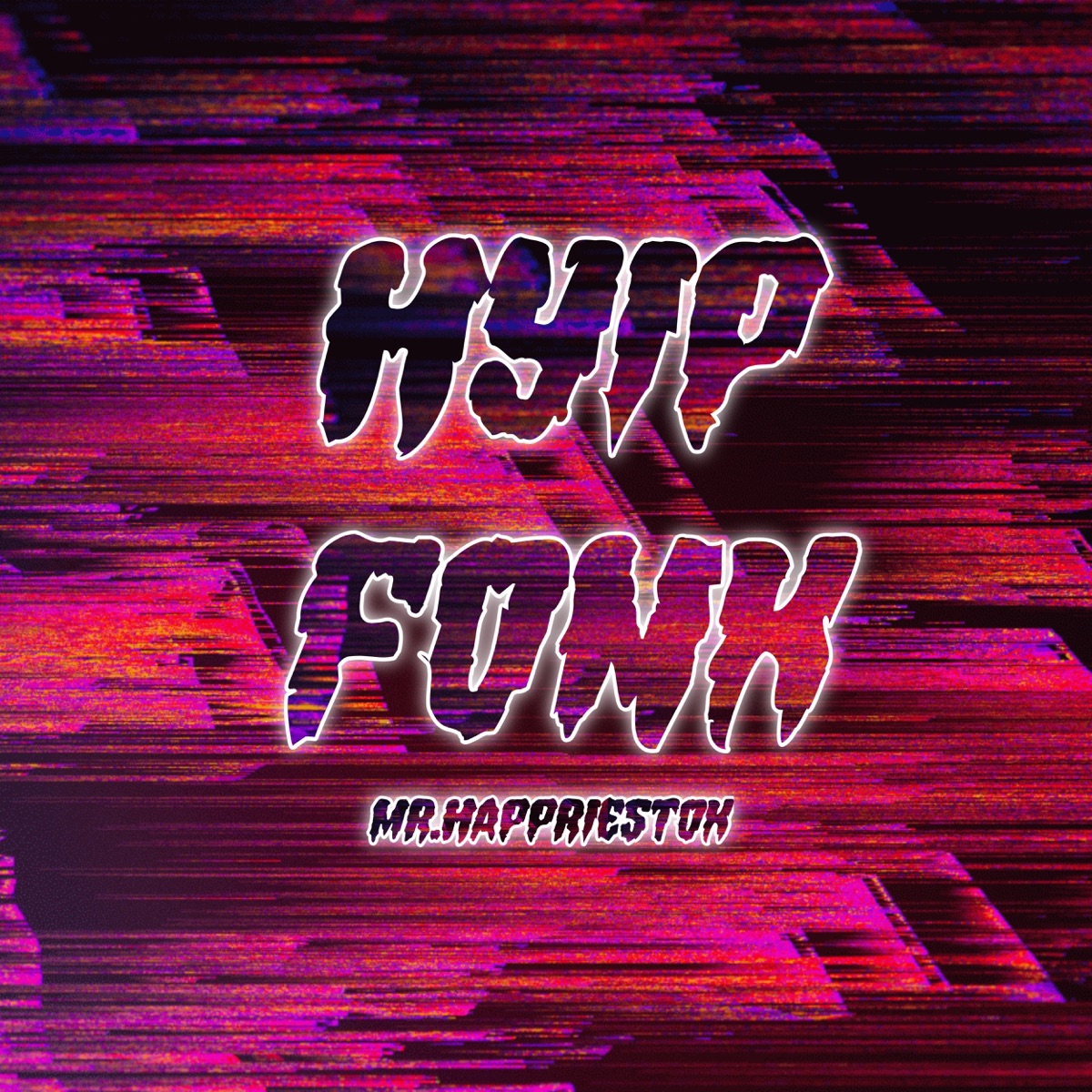 Hyip Fonk - Single by Mr.Happriestok album cover