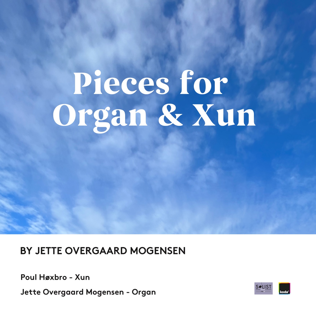 Pieces for Organ & Xun by Jette Mogensen & Poul Hoxbro album cover