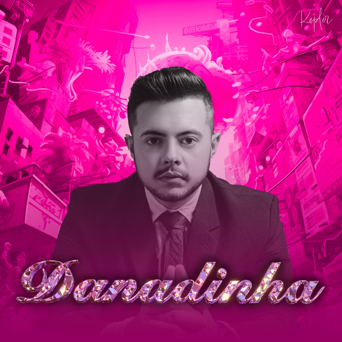 Danadinha - Single by Kepler Otto album cover
