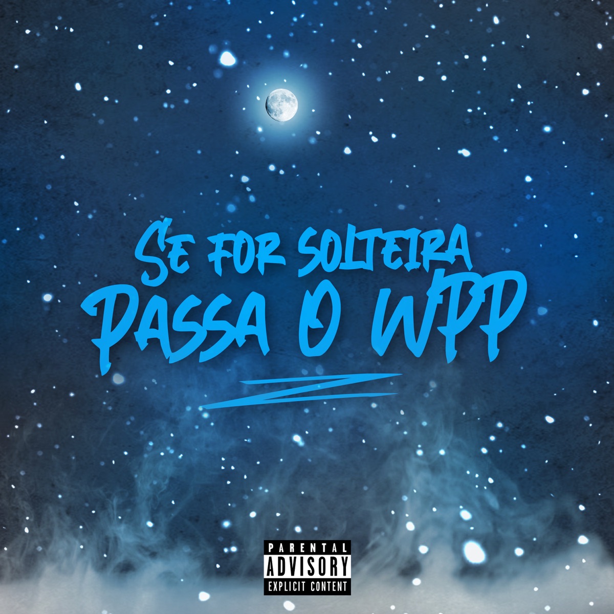 Se For Solteira Passa o Wpp - Single by Dj Vinicin do Concórdia & MC NEGUIN NF album cover