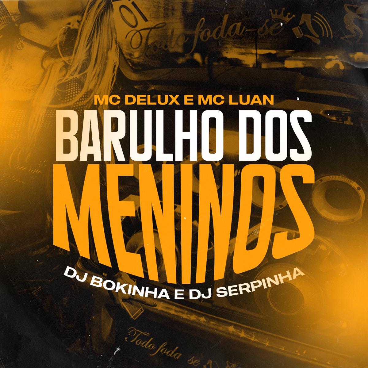 Barulho dos Meninos - Single by DJ Bokinha, MC Delux, Dj Serpinha & Mc Luan album cover
