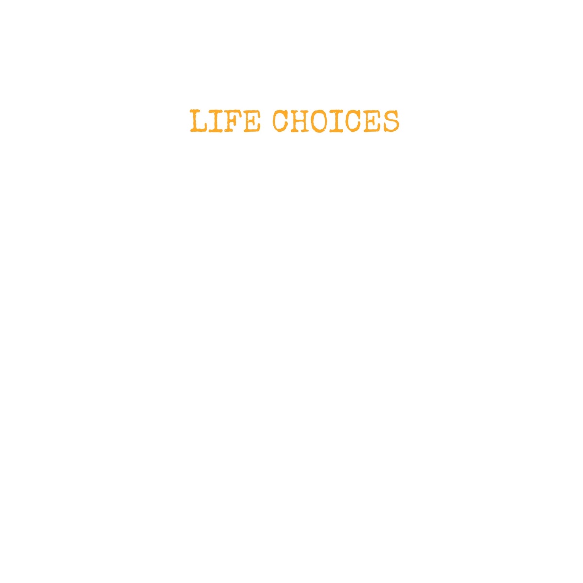 Life Choices - Single by Ysthree album cover