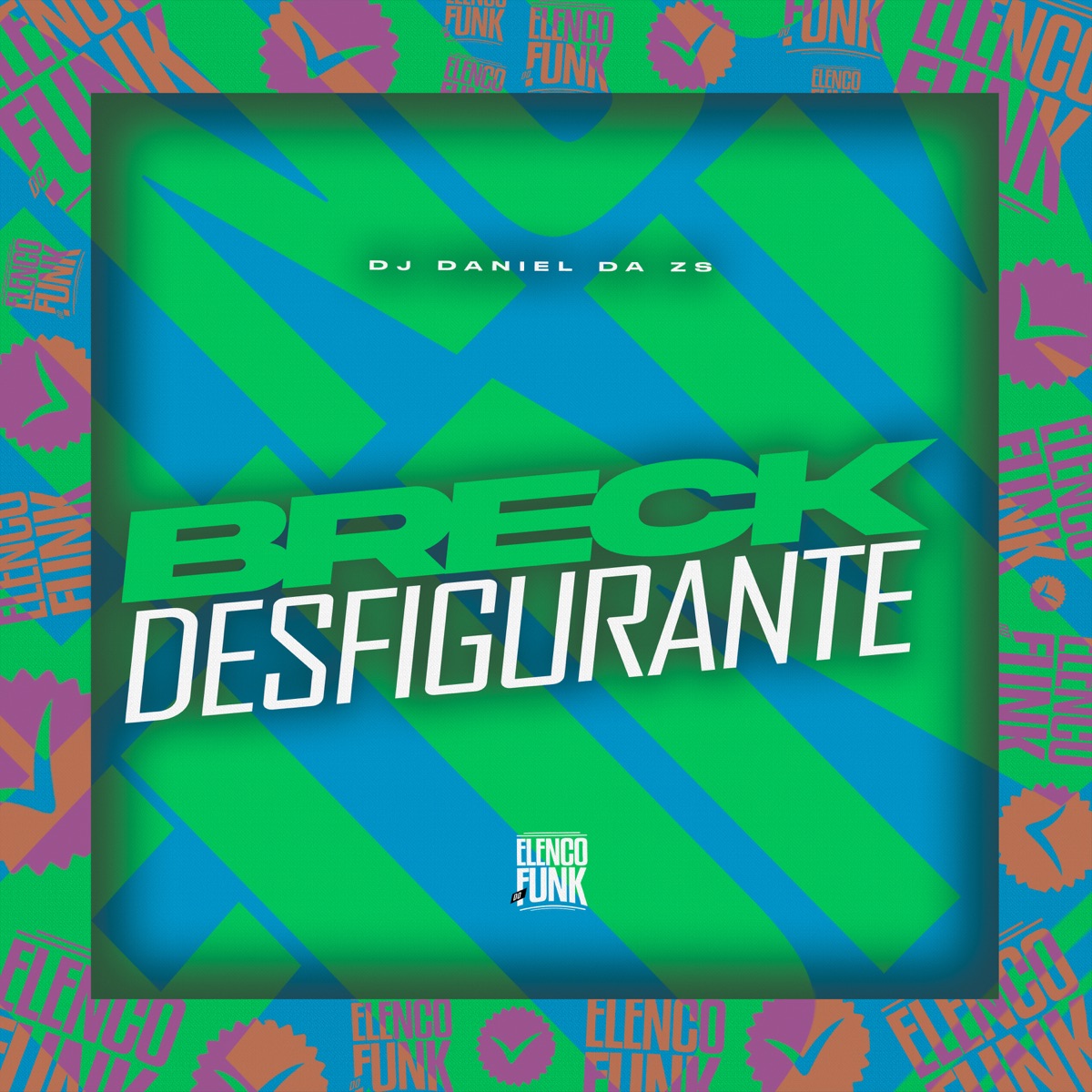 Breck Desfigurante - Single by DJ Daniel da Zs album cover