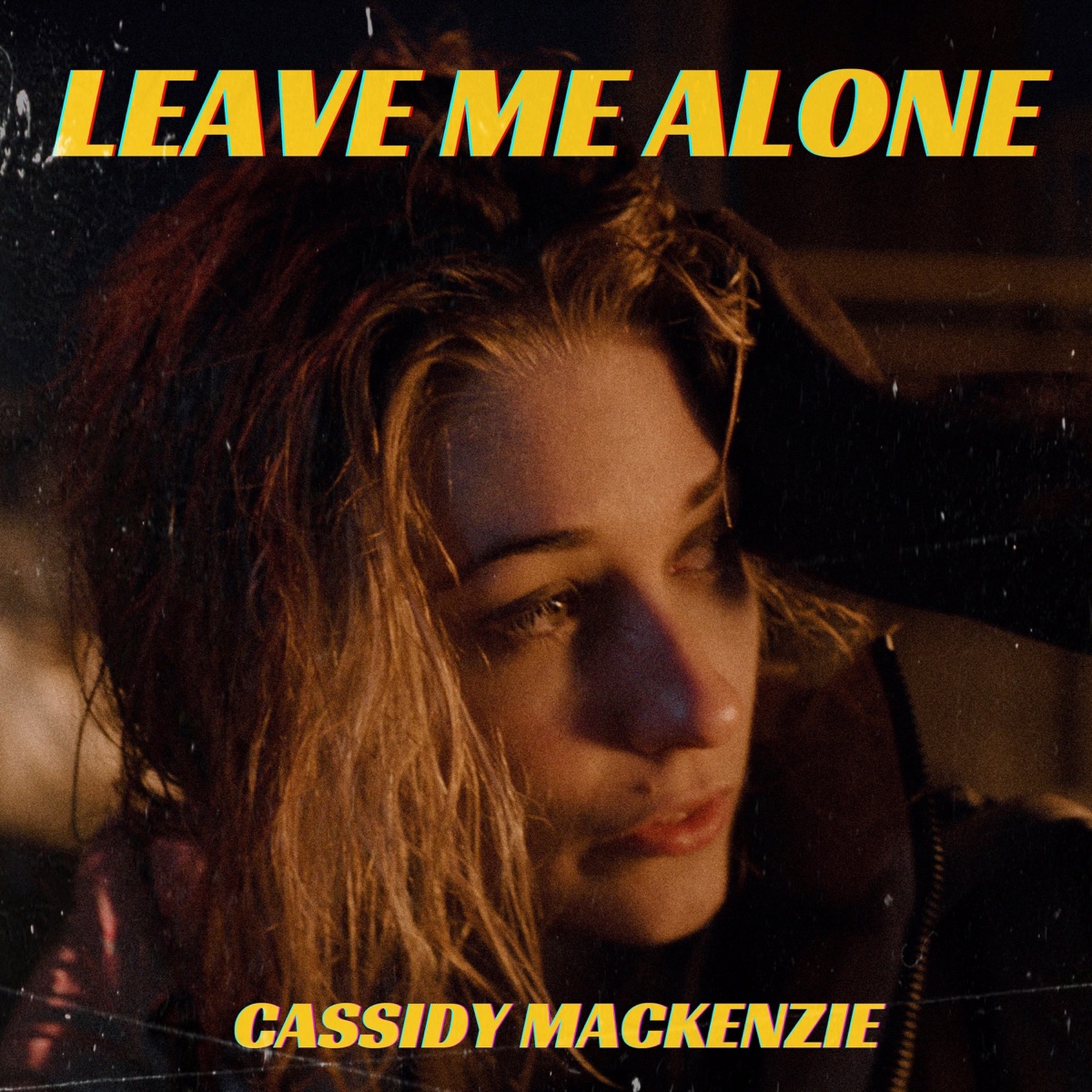 Leave Me Alone - Single by Cassidy Mackenzie album cover