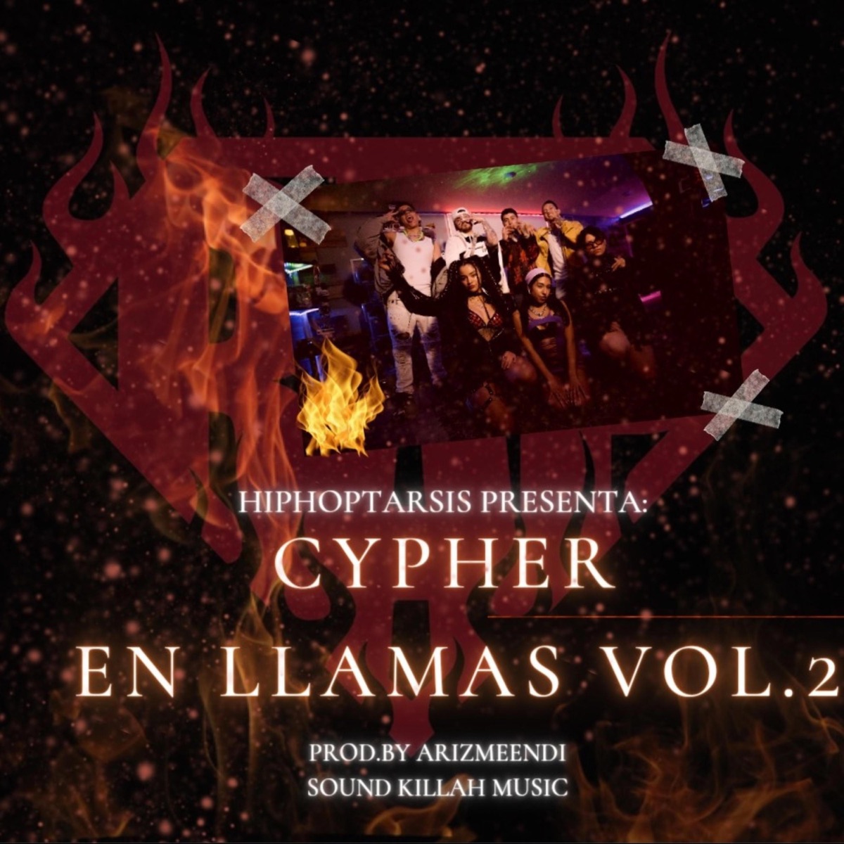 Cypher En Llamas, Vol. 2 (HipHoptarsis) (feat. Sad Morrita, MENBAR, D'KIEF, Mel BabyFace, De la Rosa Mx, Dranel La Dualidad & Haxah) - Single by Sound Killah Music album cover
