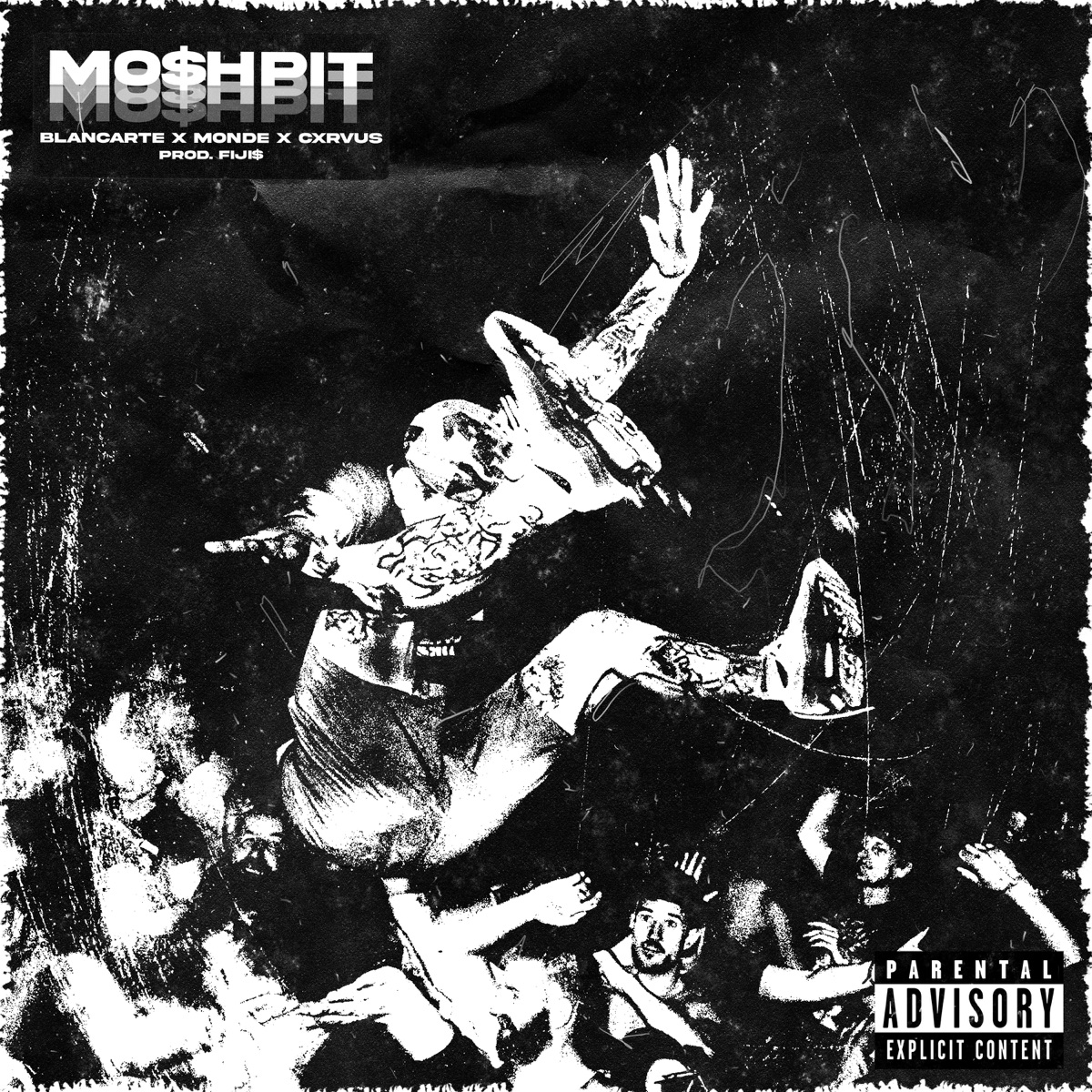 MO$HPIT - Single by Blancarte, Monde & CXRVUS album cover