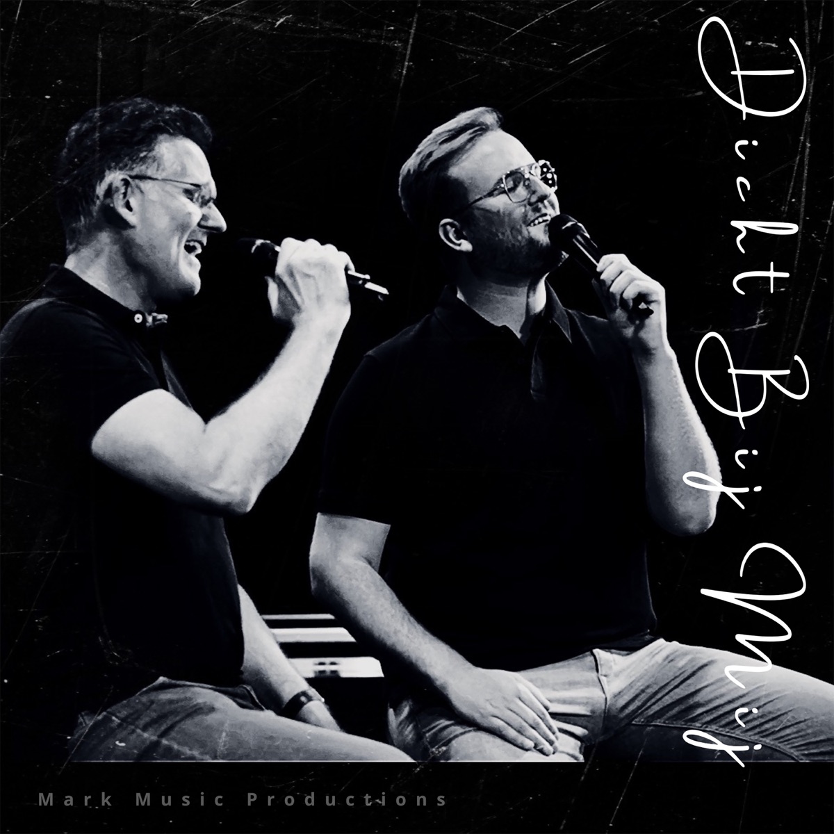Dicht Bij Mij - Single by Wibrand Brontsema & Andre Brontsema album cover