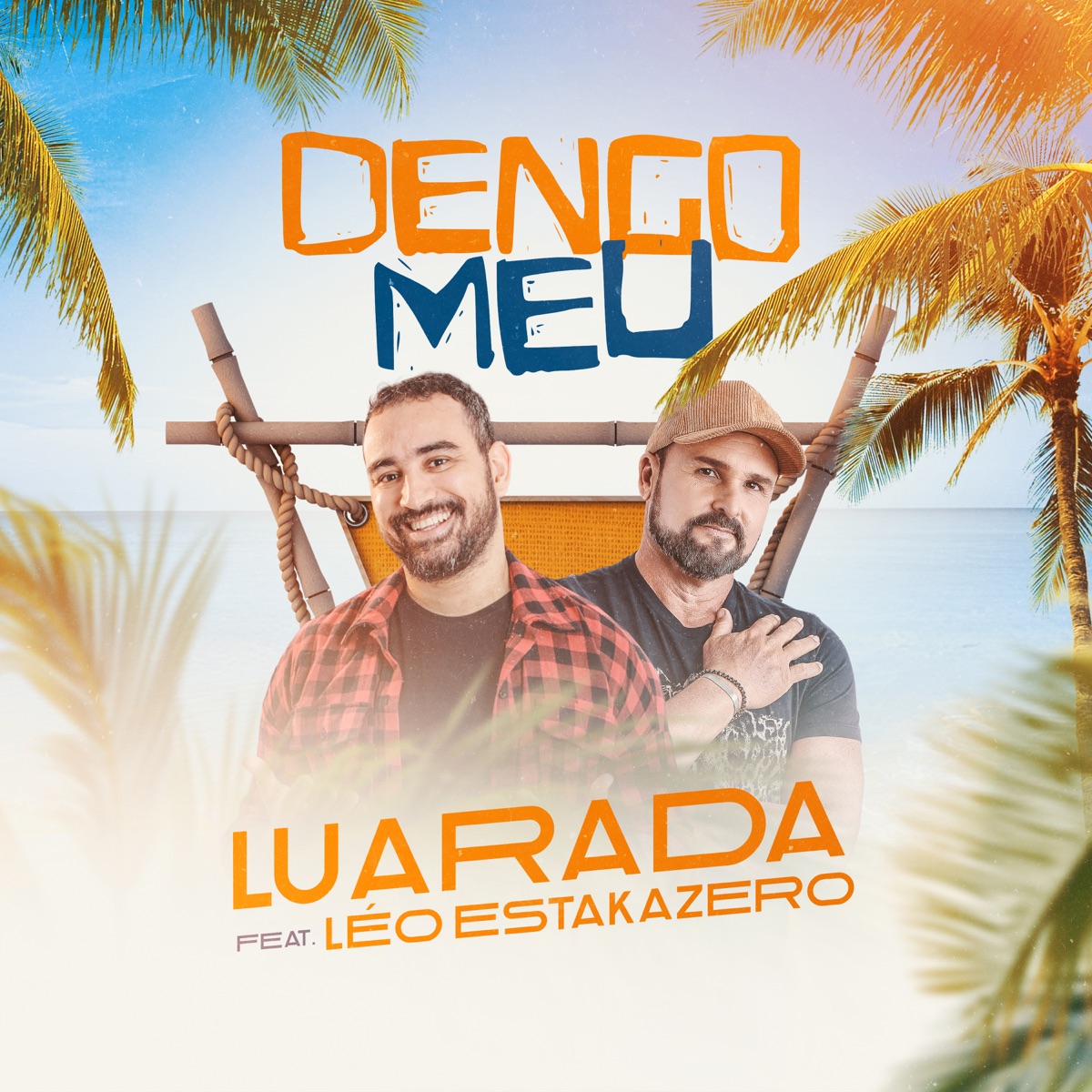 Dengo Meu (feat. Leo Estakazero) - Single by Luarada album cover