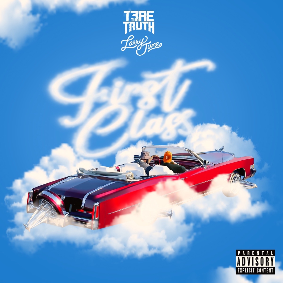 First Class - Single by Trae tha Truth & Larry June album cover artwork