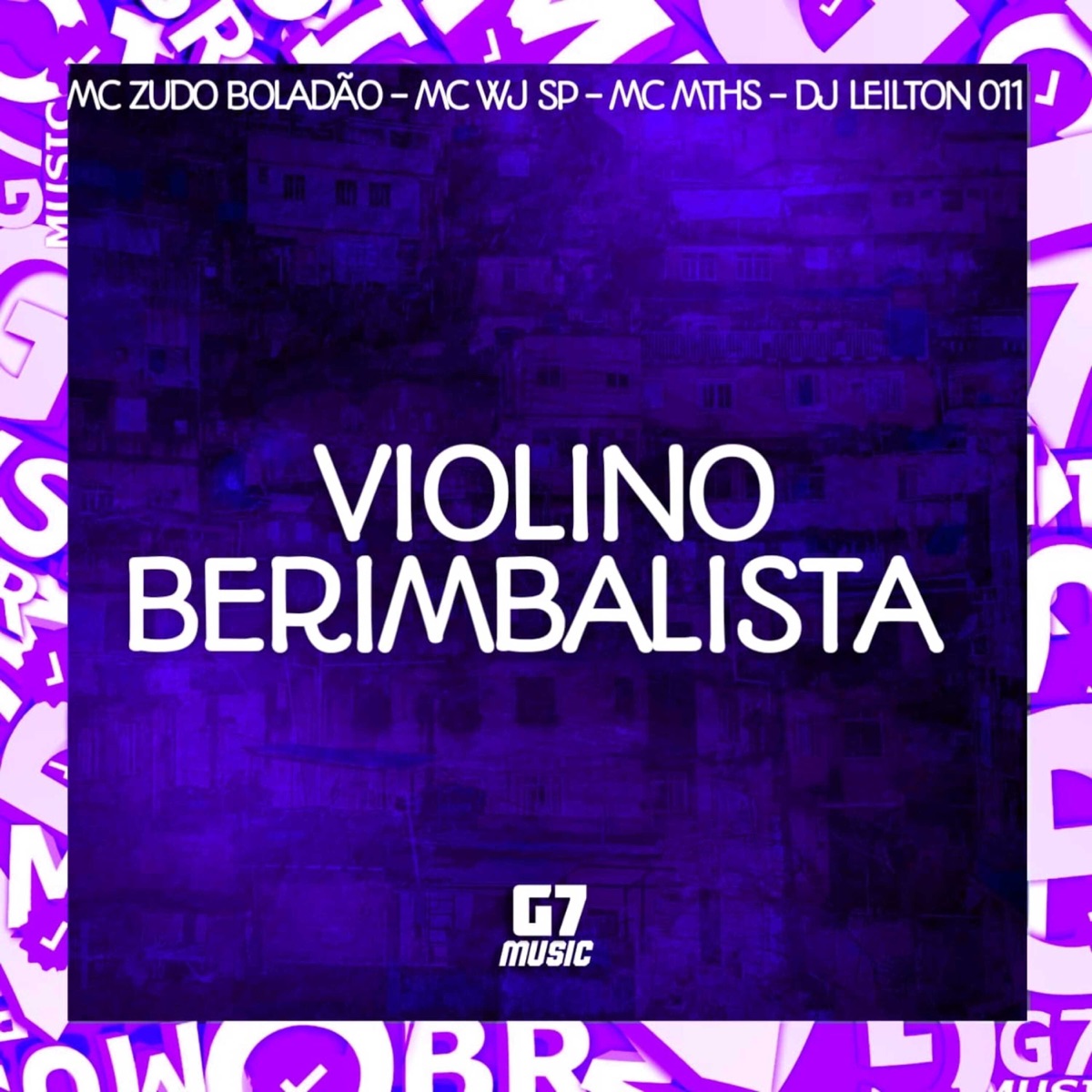 Violino Berimbalista - Single by DJ LEILTON 011, MC Zudo Boladão, Mc mths & MC WJ SP album cover