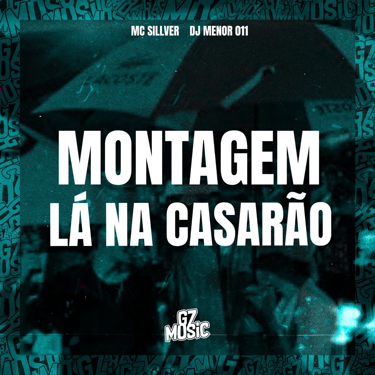 Montagem Lá no Casarão - Single by DJ MENOR 011 & MC SILLVER album cover