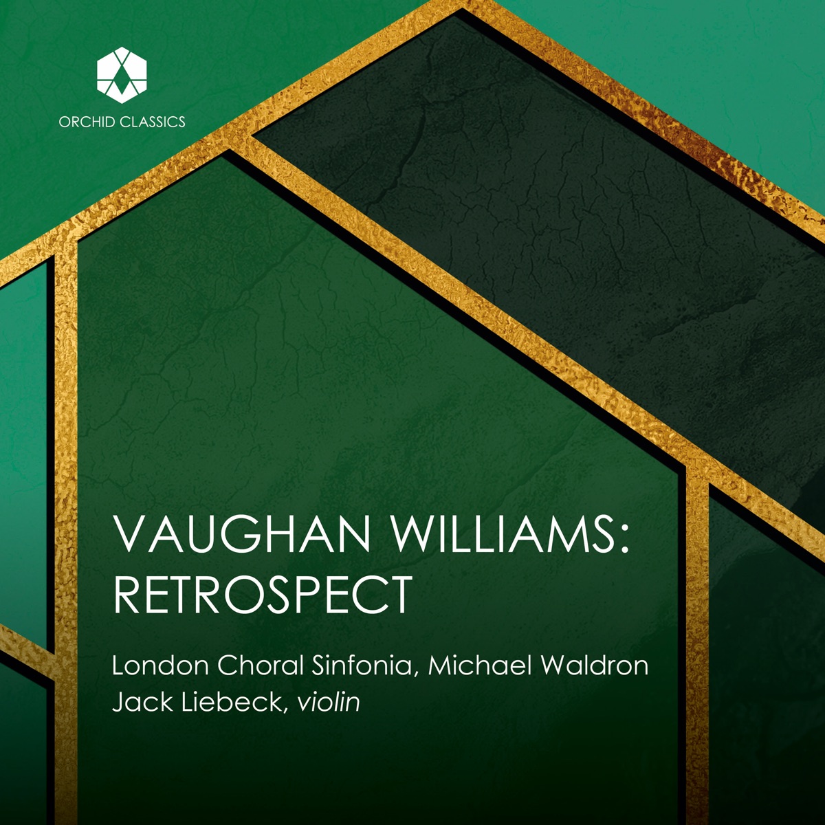 Vaughan Williams: Retrospect by London Choral Sinfonia, Michael Waldron & Jack Liebeck album cover