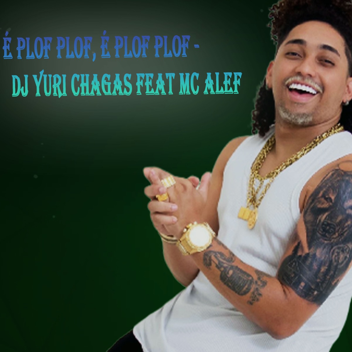 É Plof Plof, É Plof Plof (feat. Mc Alef) - Single by DJ YURI CHAGAS album cover