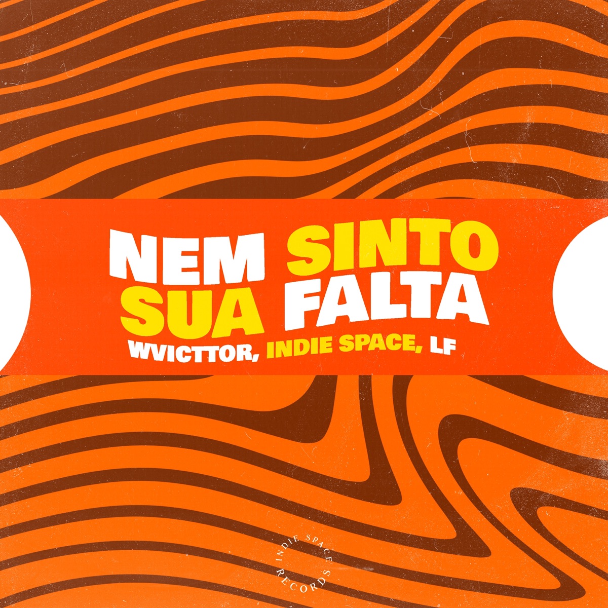 Nem Sinto Sua Falta - Single by Indie Space, WVicttor & LF album cover
