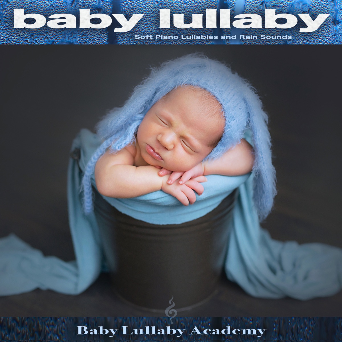 Baby Lullaby: Soft Piano Lullabies and Rain Sounds by Baby Lullaby Academy album cover