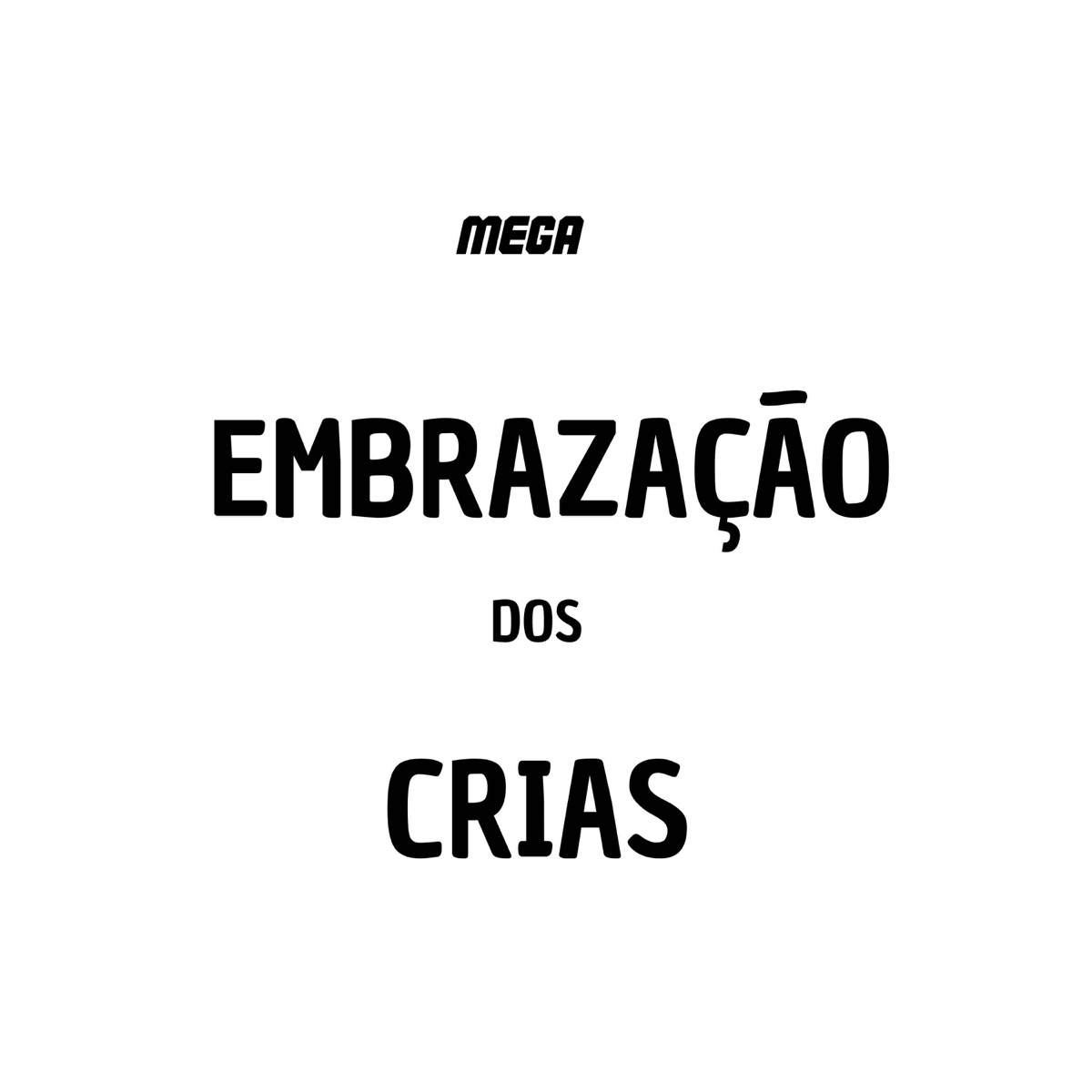 Mega Embrazação Dos Crias (feat. DJ PS4) - Single by DJ 7W album cover