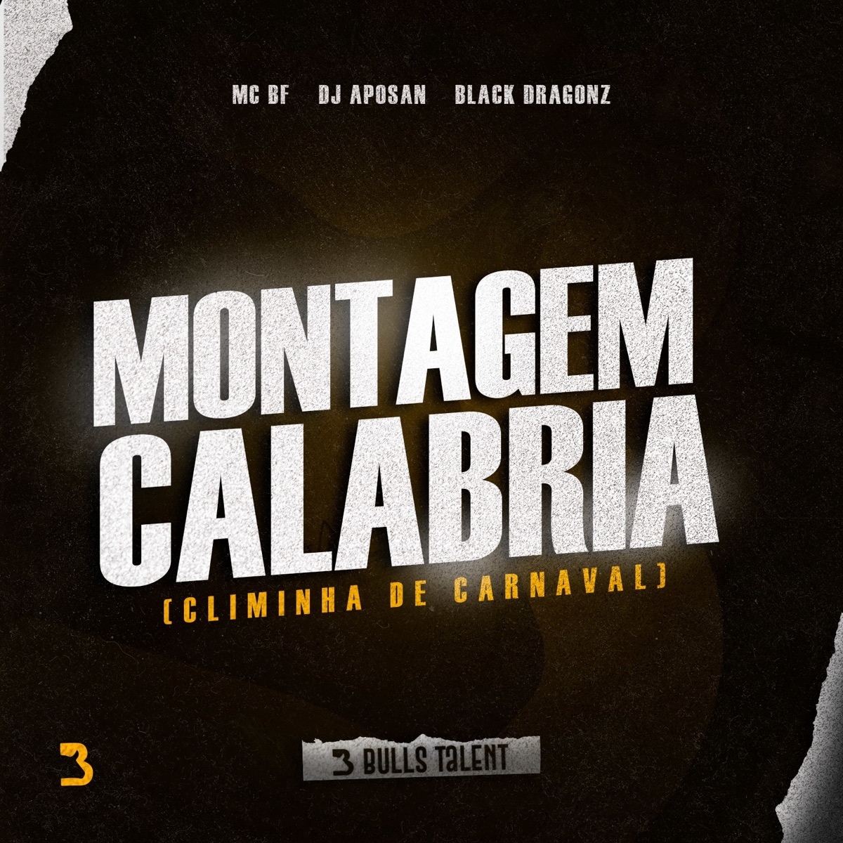 MONTAGEM CALABRIA (CLIMINHA DE CARNAVAL) - Single by BL4CKDragønz, DJ Aposan & MC BF album cover