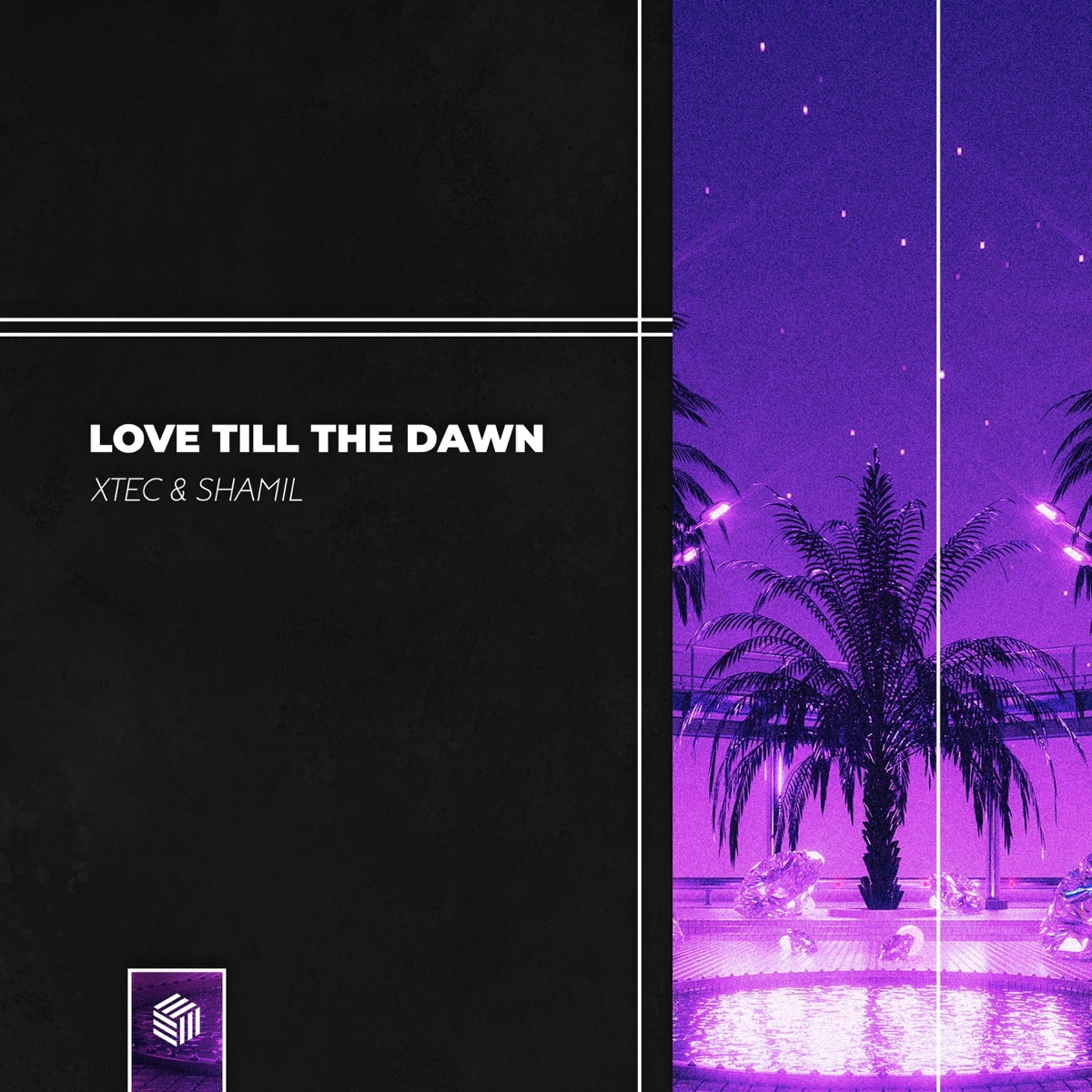 Love Till the Dawn - Single by XTEC & Shamil album cover