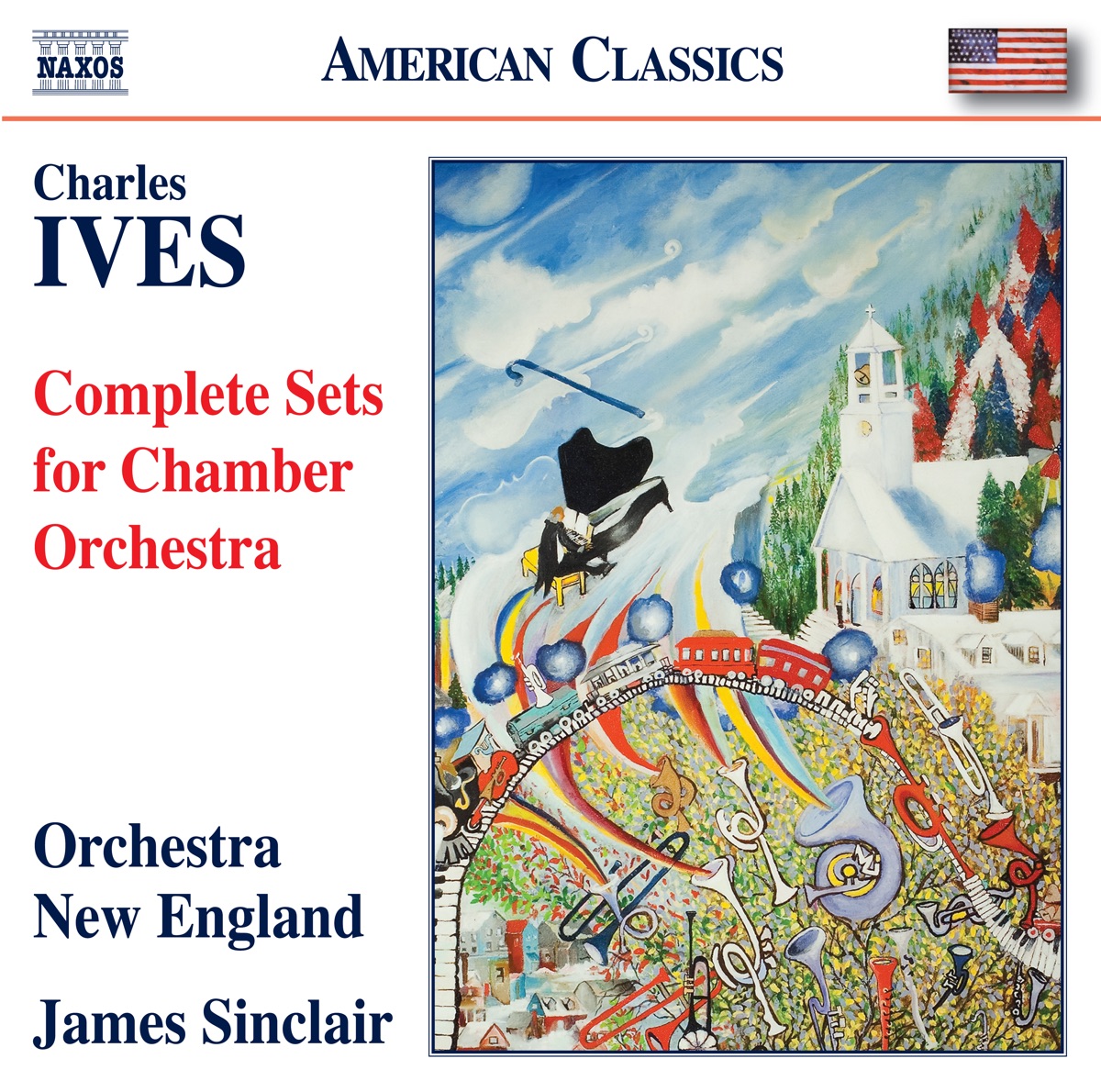 Ives: Complete Sets for Chamber Orchestra by Orchestra New England & James Sinclair album cover
