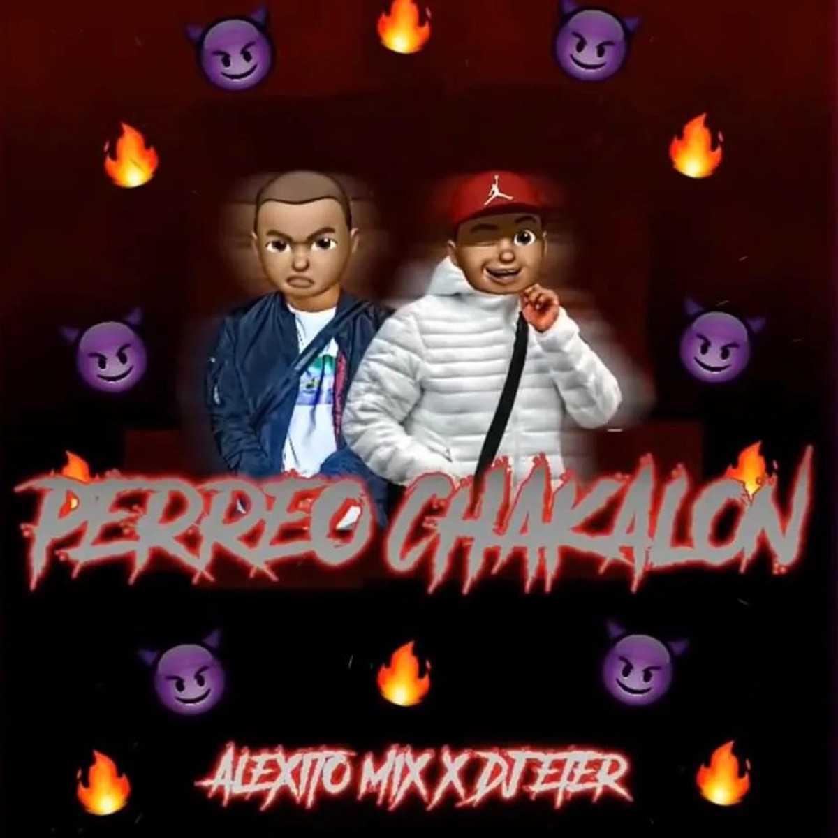 Perreo Chakalon (feat. Alexito Mix) - Single by Dj Eter album cover