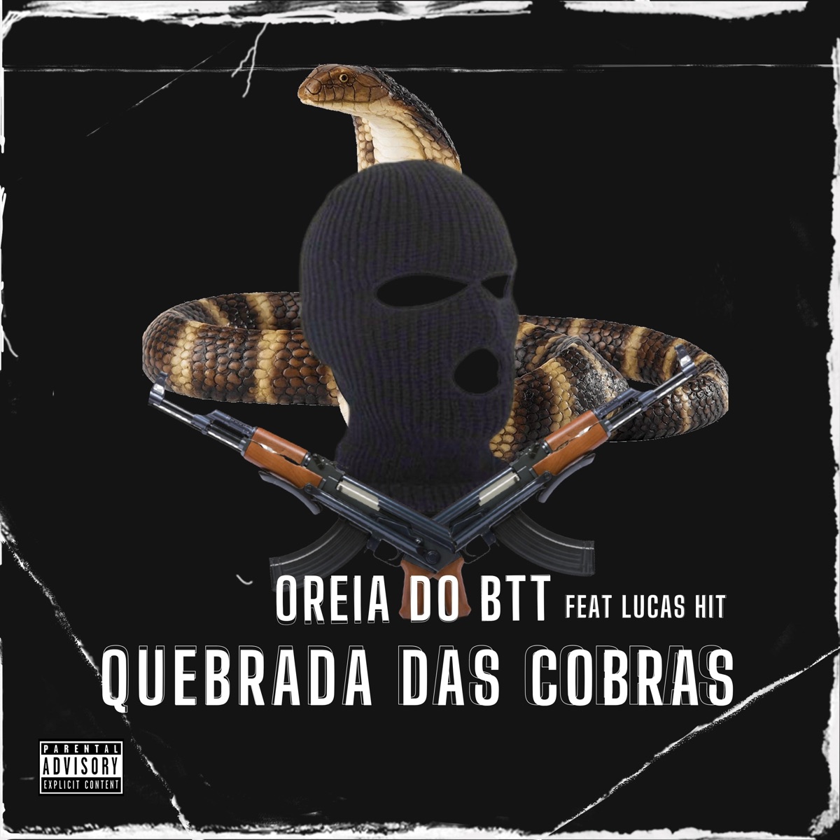 Quebrada das Cobras - Single by OREIA DO BTT album cover