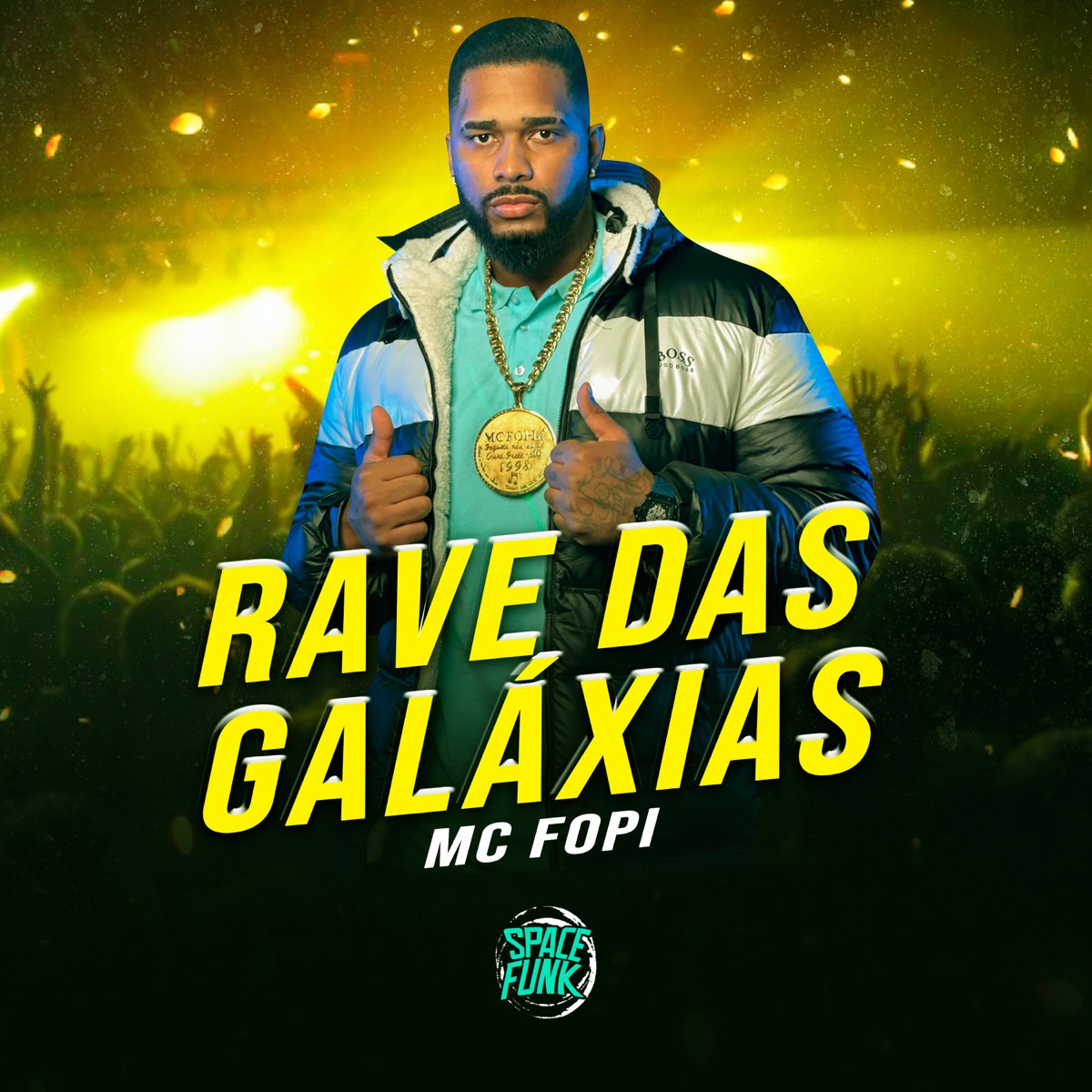 Rave das Galáxias - Single by MC Fopi, DJ Hud Original & Dan Soares NoBeat album cover