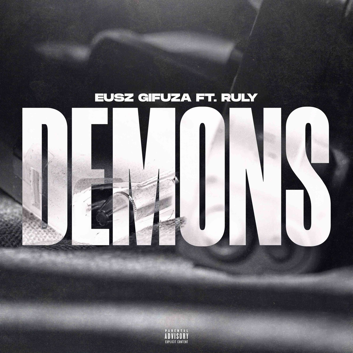 Demons (feat. RULY) - Single by Eusz Gifuza album cover