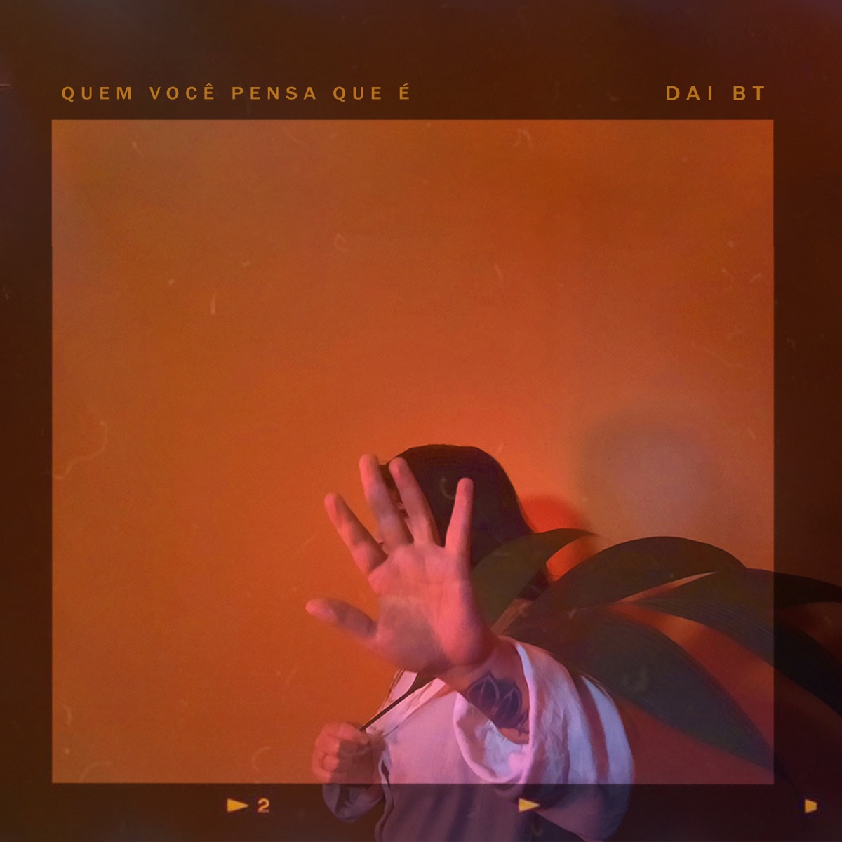 Quem Você Pensa Que É - Single by Dai BT album cover