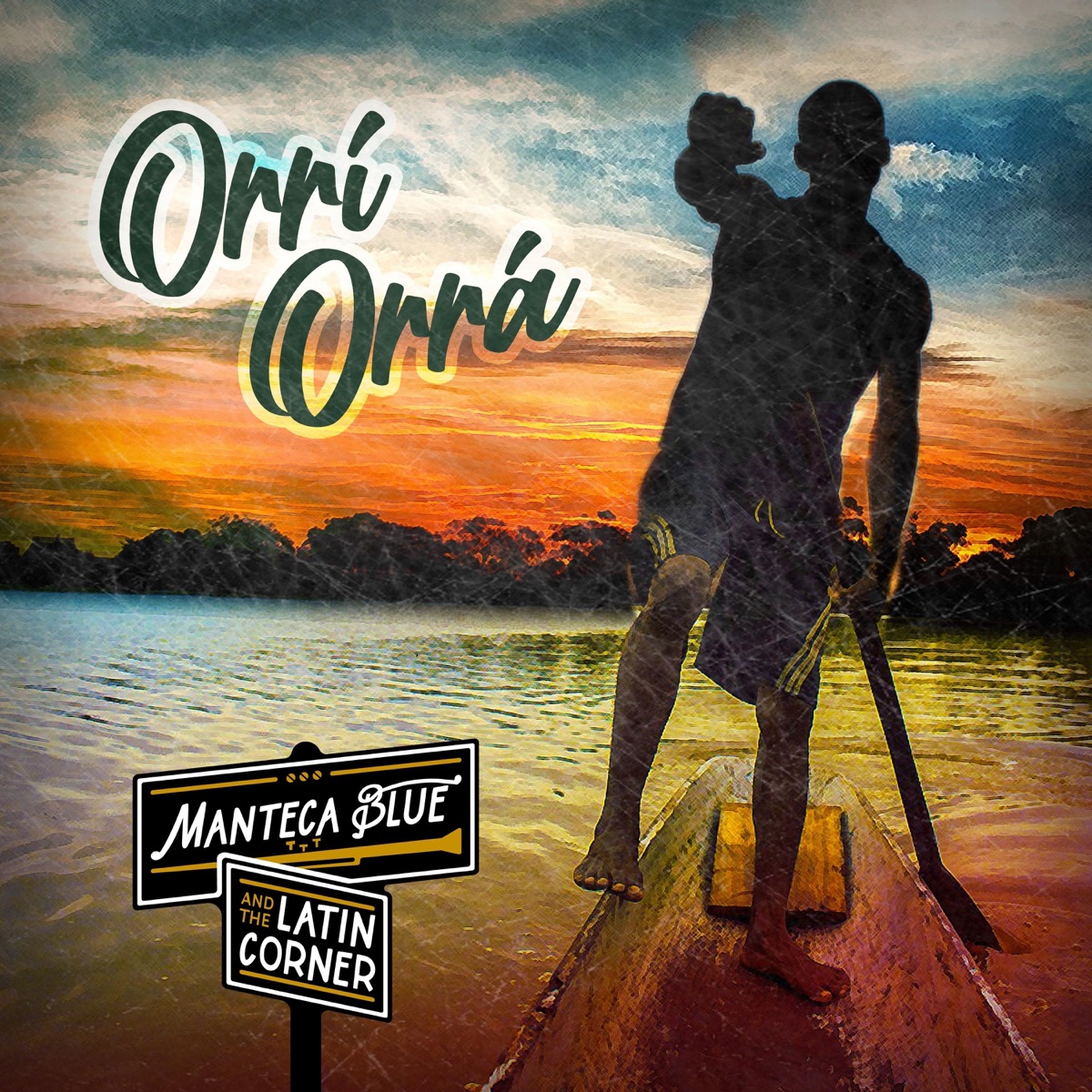 Orrí Orrá - Single by Manteca Blue & the Latin Corner album cover