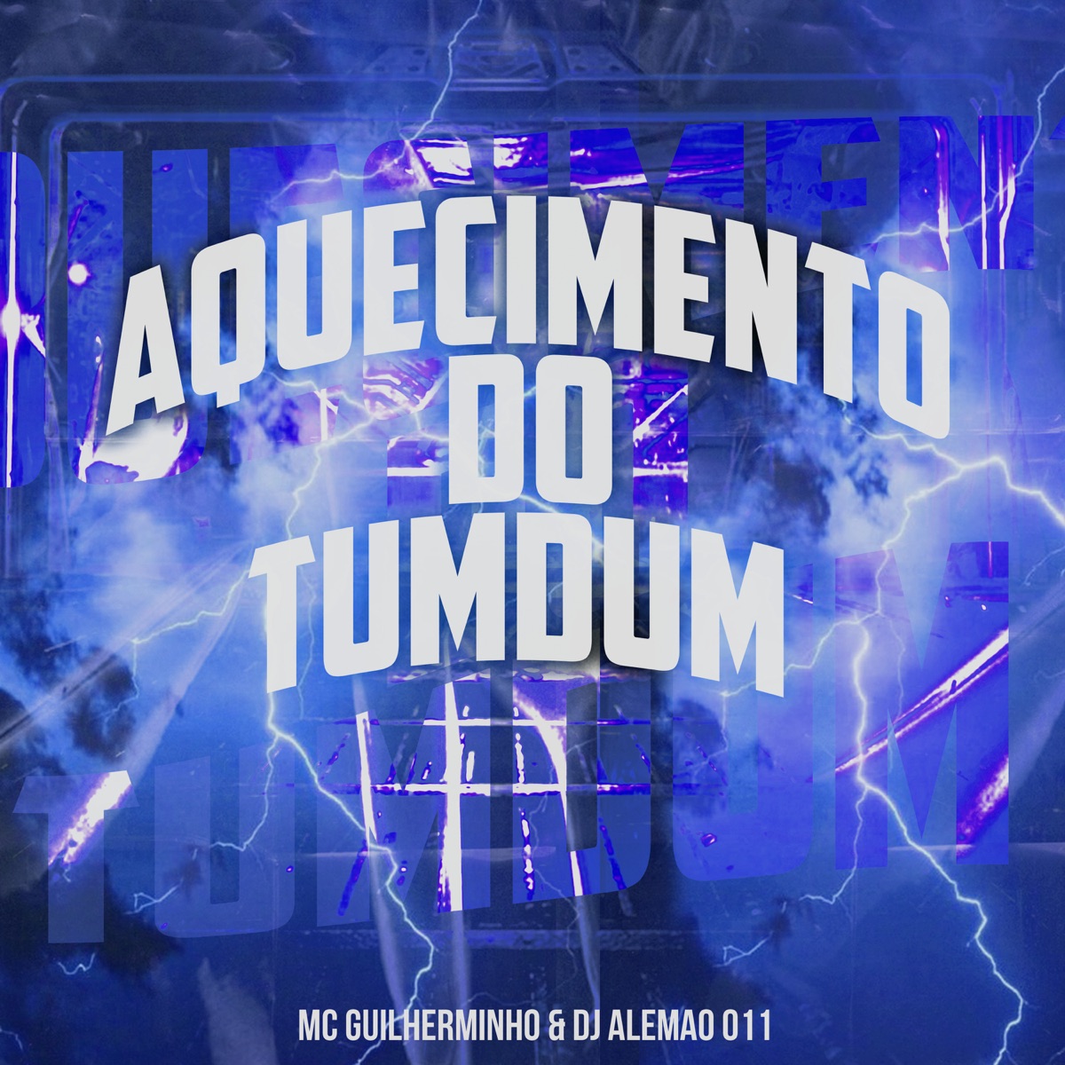 Aquecimento do Tumdum - Single by Mc Guilherminho & DJ Alemão 011 album cover