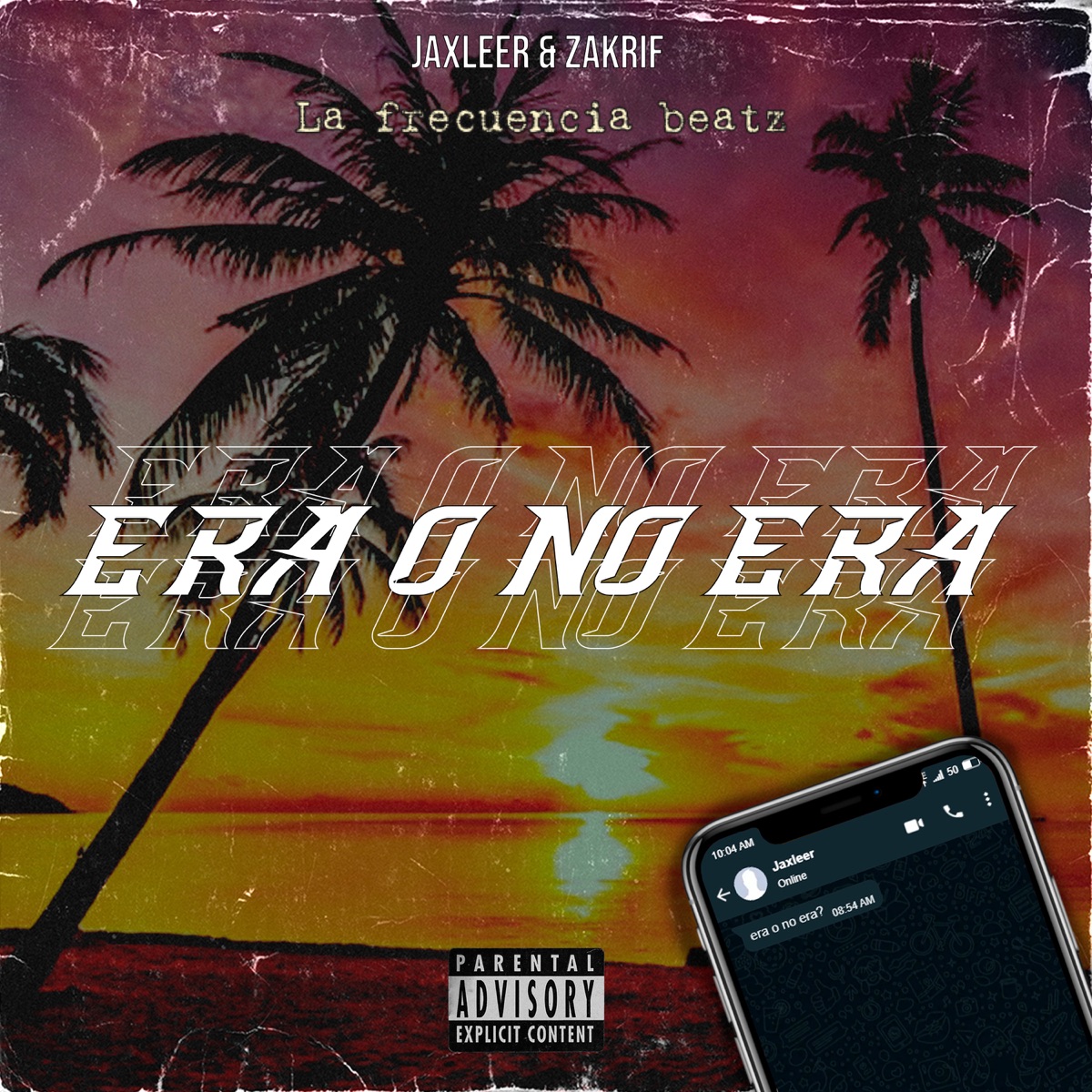 Era o No Era - Single by ZAKRIF, Jaxleer & La Frecuencia Beatz album cover