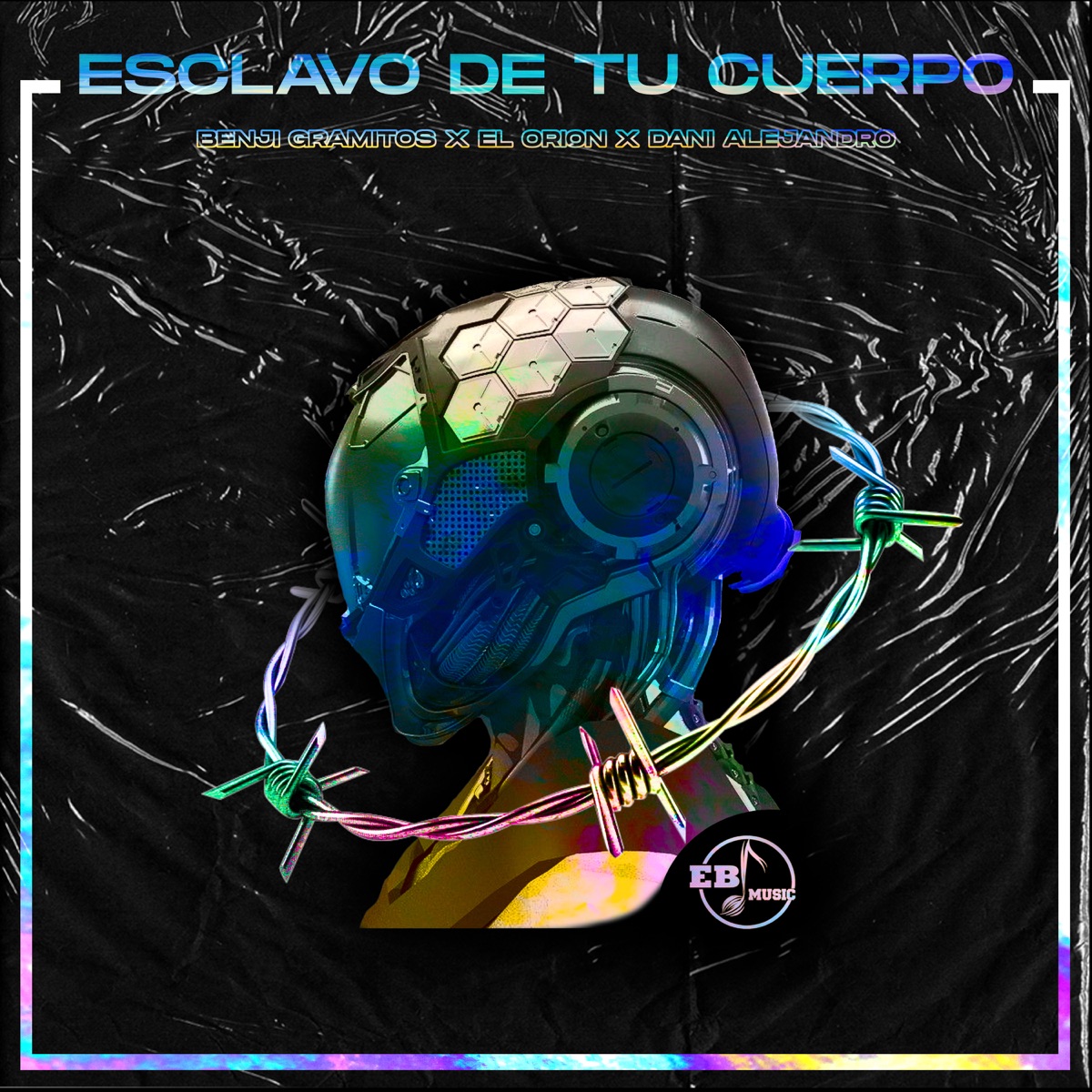 Esclavo de Tu Cuerpo - Single by Benji Gramitos, El Orion & Dani Alejandro album cover