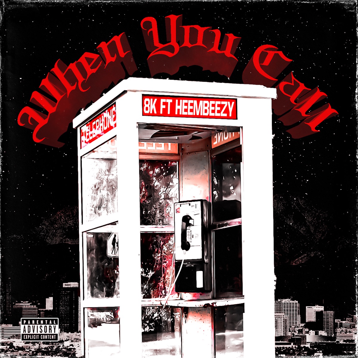 When You Call (feat. Heembeezy) - Single by 8K album cover