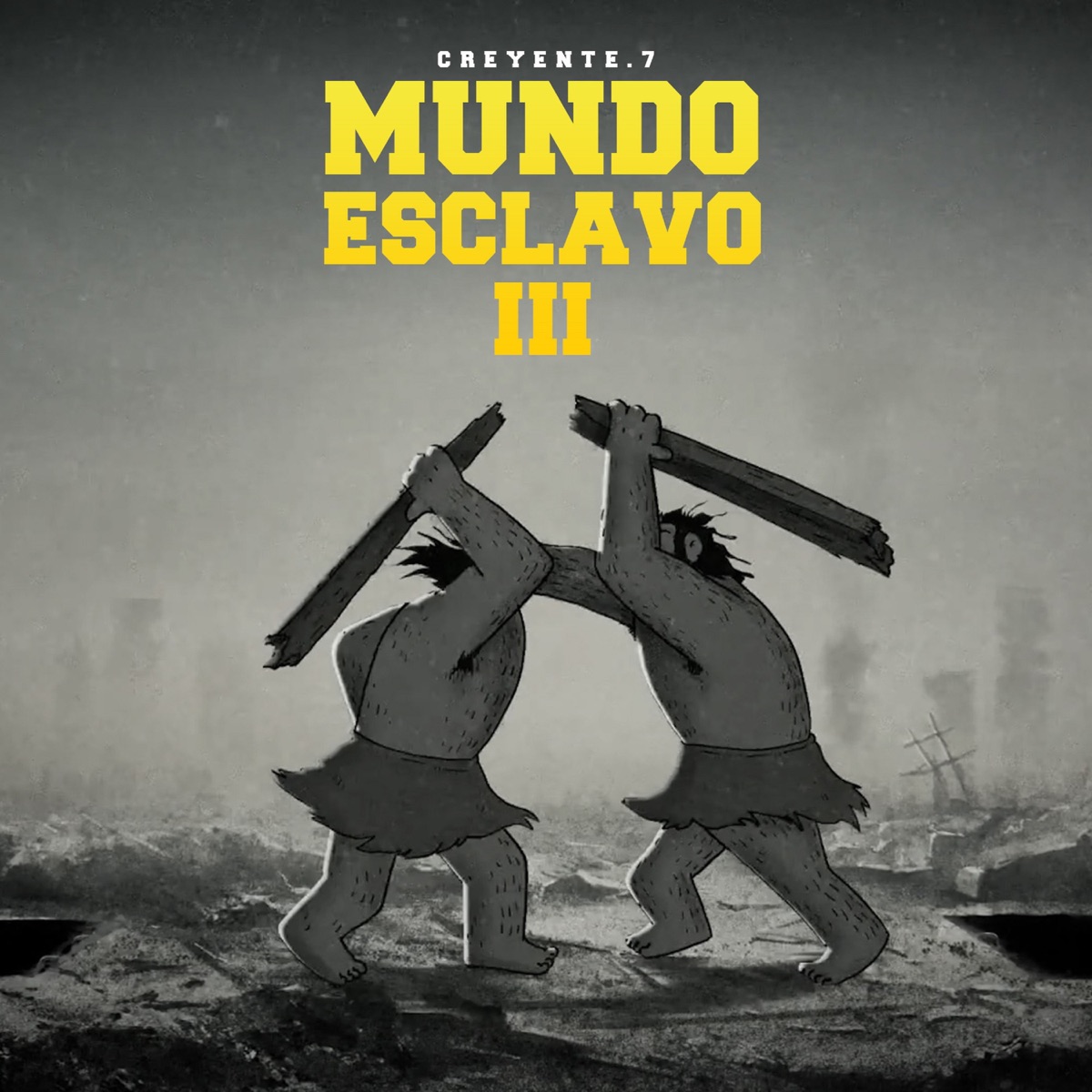 Mundo Esclavo 3 - Single by Creyente.7 album cover