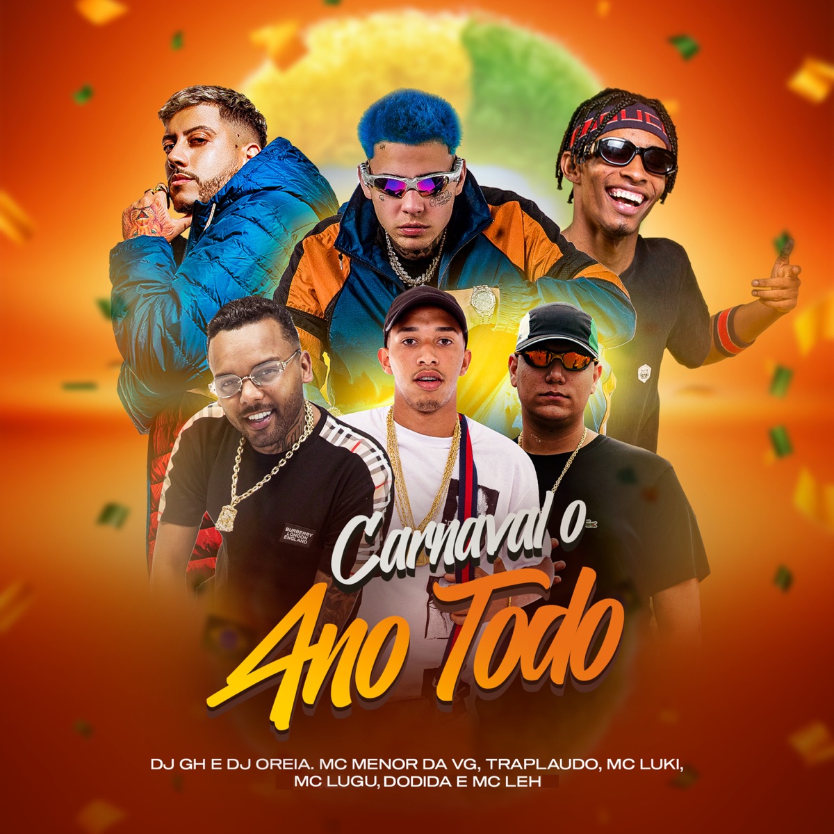 Carnaval o Ano Todo (feat. MC Lugu, Dodida, MC Luki, DJ GH & DJ Oreia) - Single by TrapLaudo, Mc Leh & MC Menor da VG album cover