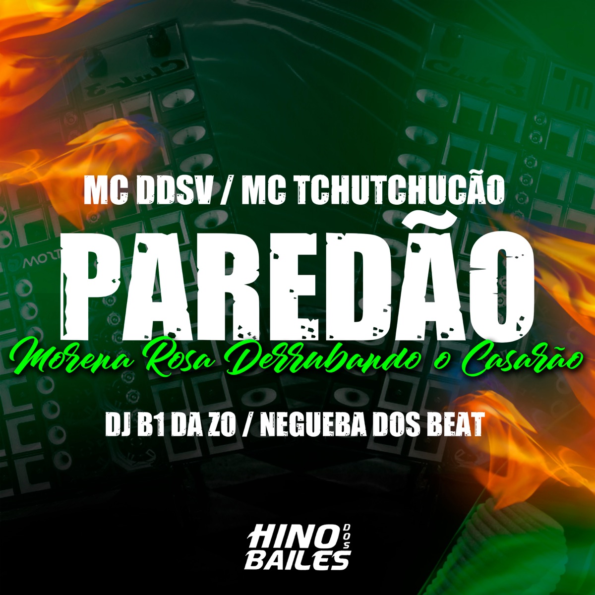 Paredão Morena Rosa Derrubando o Casarão - Single by MC Ddsv, MC TCHUTCHUCÃO, Dj B1 da ZO & NEGUEBA DOS BEAT album cover