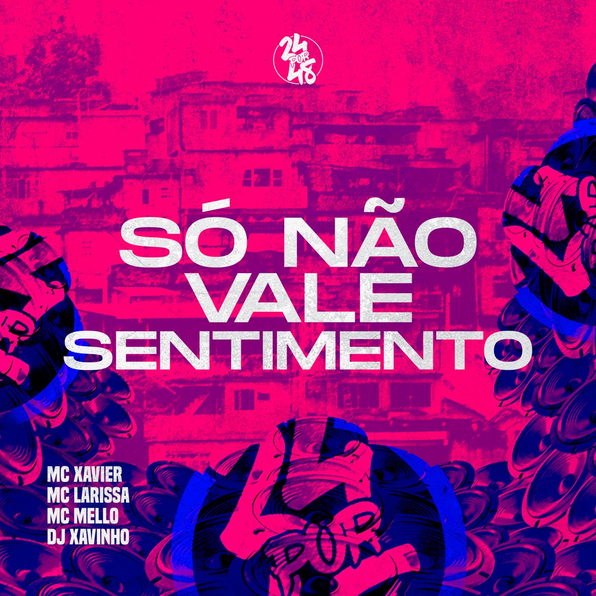 Só Não Vale Sentimento - Single by MC Xavier, Mc Larissa & MC MELLO album cover