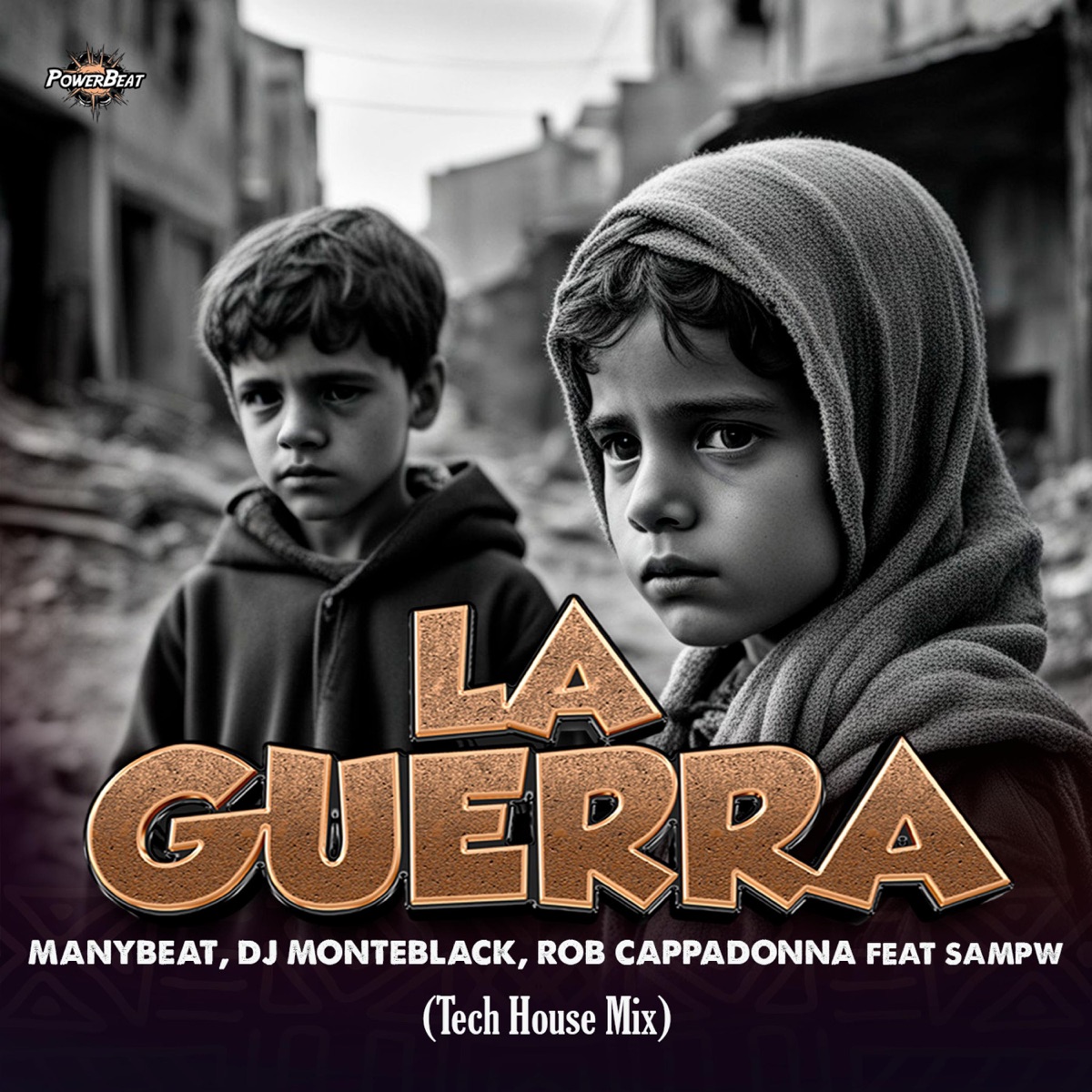 La Guerra (Tech House Mix) (feat. Sampw) - Single by Manybeat, DJ Monteblack & Rob Cappadonna album cover