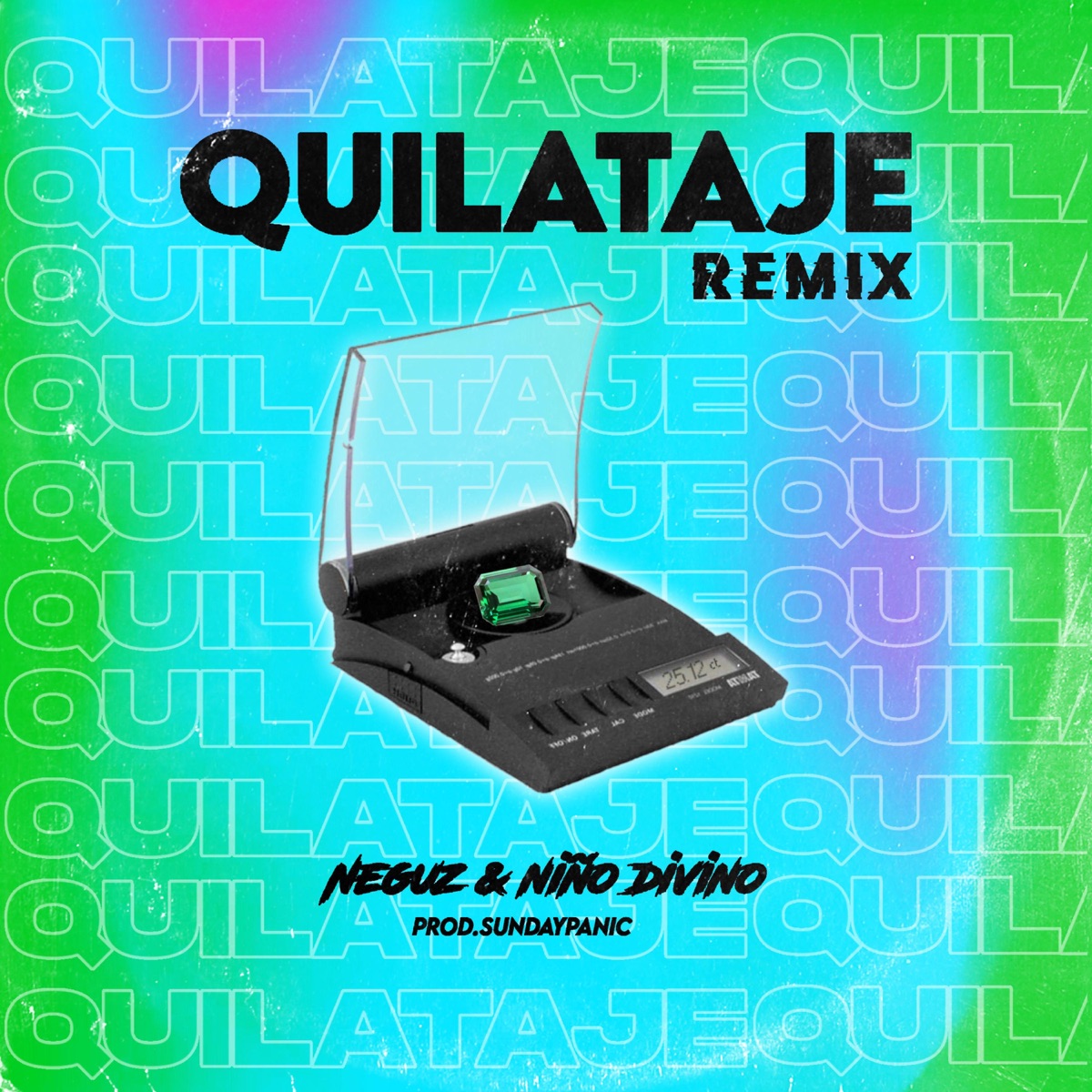 Quilataje (Remix) [Remix] - Single by Neguz & Niño Divino album cover