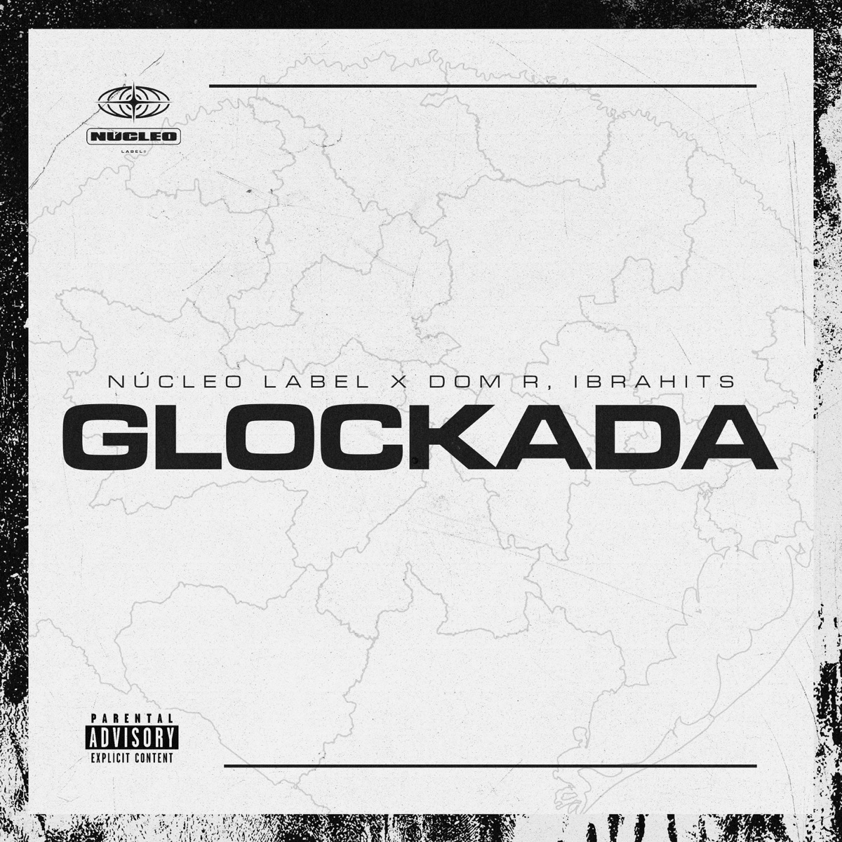 Glockada - Single by Núcleo Label, Dom R & IbraHits album cover