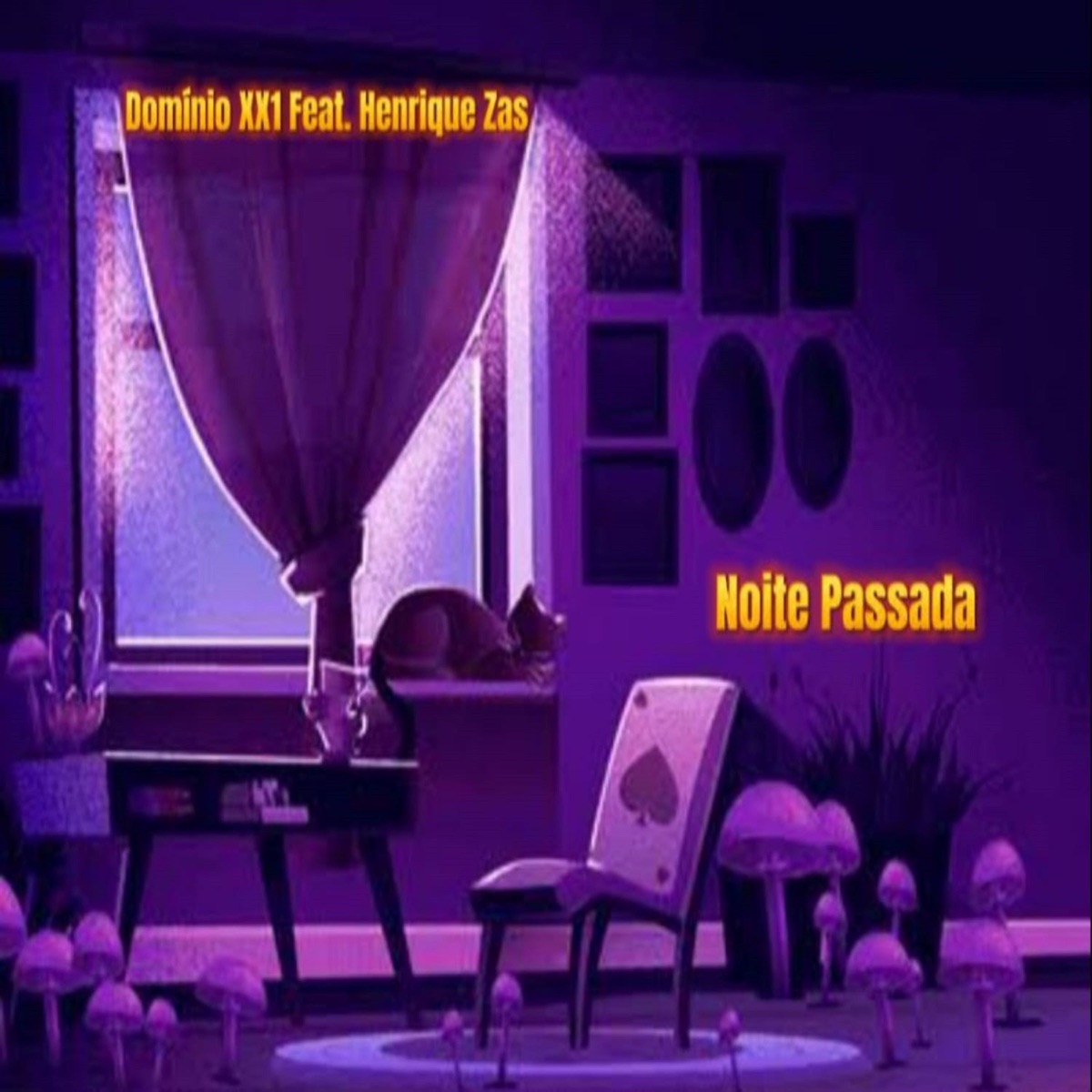 Noite Passada - Single by Domínio XX1 & Henrique Zas album cover