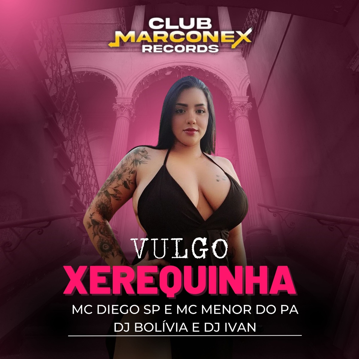 Vulgo Xerequinha (feat. DJ IVAN) - Single by MC Diego SP, Mc Menor do P.a & Dj Bolivia album cover