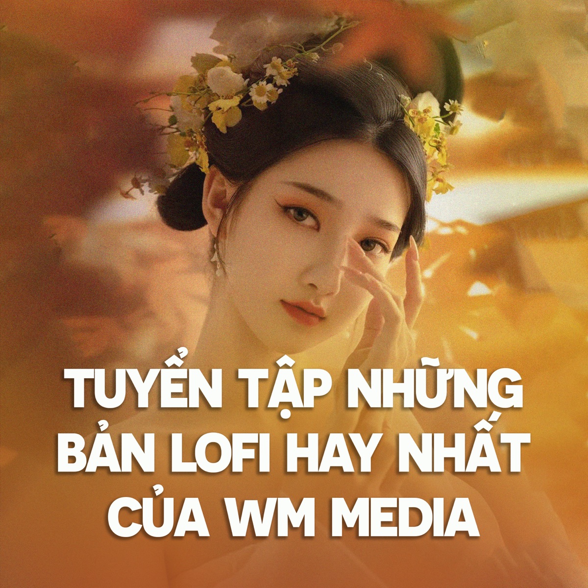 Tuyển tập những bản lofi hay nhất của WM Media - EP by TVK, Phát Lee, Linh Hương Luz & LaLa Trần album cover