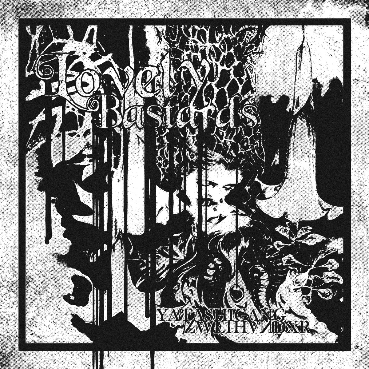 LOVELY BASTARDS (Super Slowed) - Single by ZWE1HVNDXR & yatashigang album cover