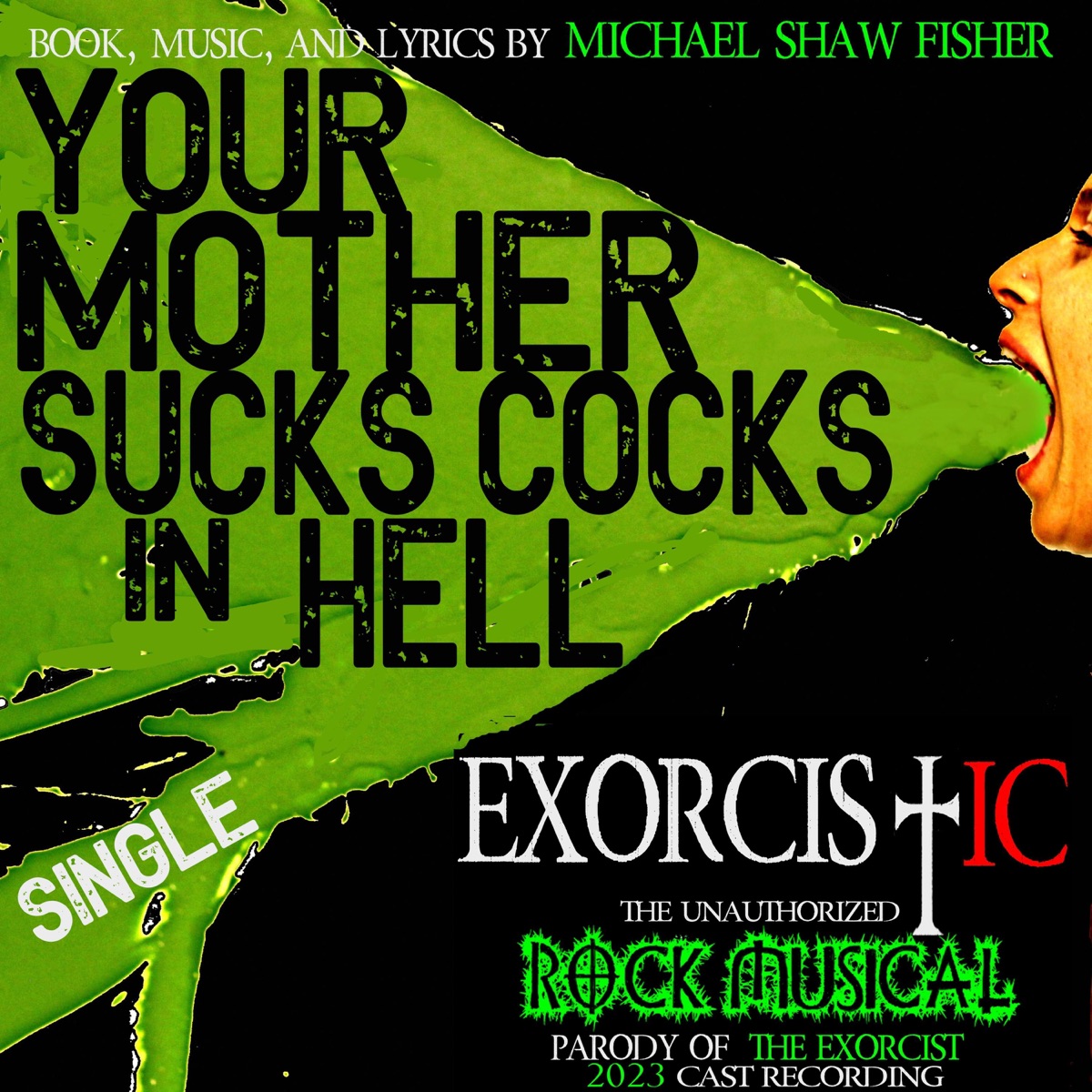 Your Mother Sucks Cocks In Hell (feat. Garrett Clayton & Brian Logan Dales) - Single by Michael Shaw Fisher album cover