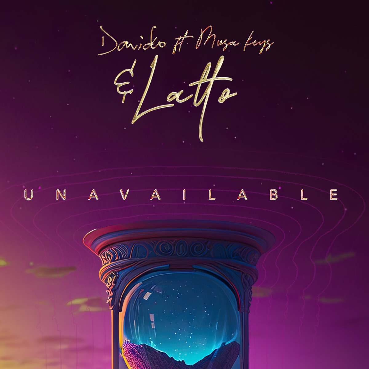 UNAVAILABLE (feat. Musa Keys) [Latto Remix] - Single by Davido album cover